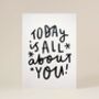 'Today Is All About You!' Hand Lettered Birthday Card, thumbnail 6 of 6