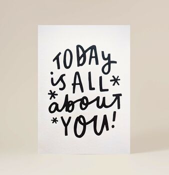 'Today Is All About You!' Hand Lettered Birthday Card, 6 of 6