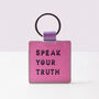 'Speak Your Truth' Laser Cut Leather Keyring, thumbnail 1 of 7