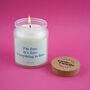 Funny Stress Relief Candle • “I’m Fine. It’s Fine. Everything Is Fine.” • Scented Glass Jar Candle • Gift For Her • Co Worker • Gift, thumbnail 1 of 4