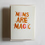 Mums Are Magic Card, thumbnail 2 of 9