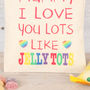 Personalised Love You Lots Jelly Tots Bag, thumbnail 5 of 7