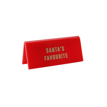 Red ‘Santa's Favourite' Christmas Acrylic Desk Sign, 2 of 2