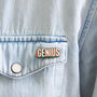 Genius Enamel Pin Badge Gift, thumbnail 1 of 5