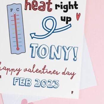 Personalised Funny Thermometer Valentine's Day Card, 4 of 6