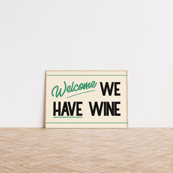 Welcome We Have Wine Funny Retro Wall Print, 6 of 9