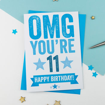 Omg You're 11 Birthday Card, 2 of 3