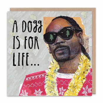 Dogg Is For Life Snoop Dog Christmas Card, 3 of 3