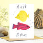 Best Fishes Birthday Card, thumbnail 1 of 2