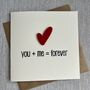 You And Me Equals Forever Valentine's Day Card, thumbnail 1 of 3