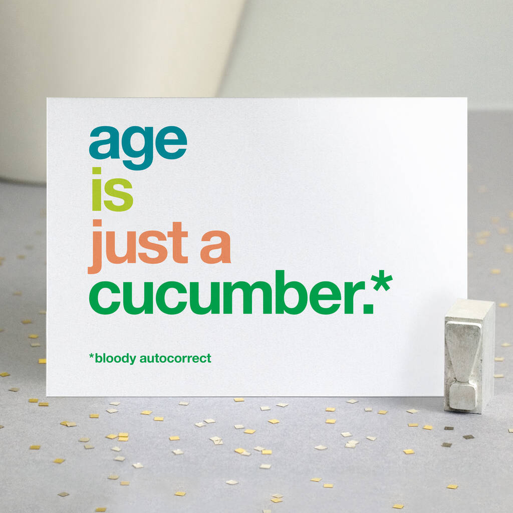 Funny Autocorrect 'Just A Cucumber' Birthday Card, 1 of 3