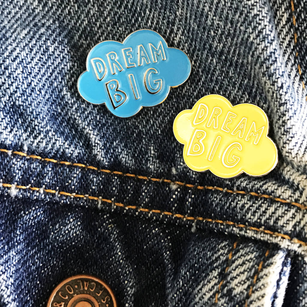Dream Big Enamel Pin By Karin Åkesson Design