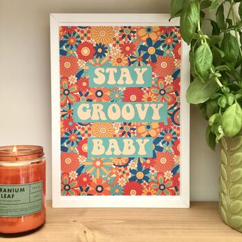 'Stay Groovy Baby' Hippie Inspired Typography Print, 4 of 5