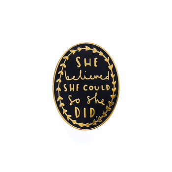She Believed She Could Enamel Pin Badge, 2 of 8