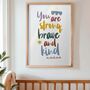 You Are Strong, Brave And Kind Nursery Print, thumbnail 2 of 6