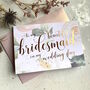 Rose Gold Foil To My Maid Of Honour Card |Peonies, thumbnail 3 of 4