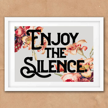 Enjoy The Silence Typography Quote Art Print, 4 of 6