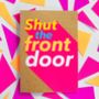 Funny Celebration Card | Shut The Front Door, thumbnail 1 of 2
