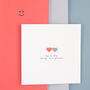 You And Me Always And Forever Romantic Handmade Card, thumbnail 1 of 9