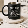Personalised Dog Dad Father's Day Gift Engraved Mug, thumbnail 1 of 3