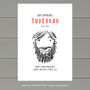 Personalised 'Super Dad' Father's Day Print, thumbnail 6 of 8