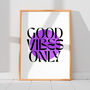 Good Vibes Only Art Print | Pick Your Circle Colour, thumbnail 3 of 3