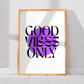 Good Vibes Only Art Print | Pick Your Circle Colour, 3 of 3