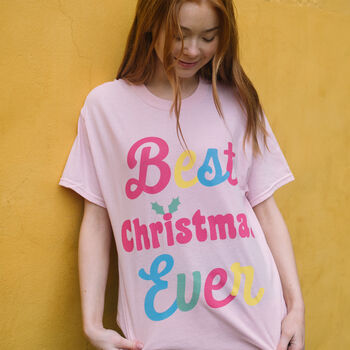 Best Christmas Ever Women's Christmas T Shirt, 4 of 4