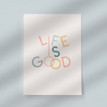 Life Is Good Typography Art Print, 2 of 3