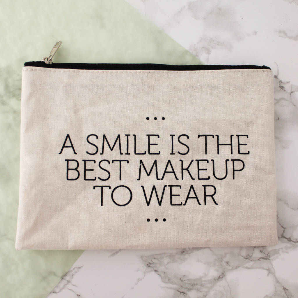 Smile Quote Make Up Bag By Posh Totty Designs Interiors