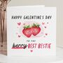Strawberry Funny Galentines Day Card For Best Friend, thumbnail 1 of 7