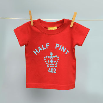 Child's Half Pint Slogan T Shirt In 13 Colours, 4 of 12