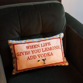 When Life Gives You Lemons Add Vodka Pillow, 3 of 3