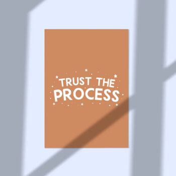 Trust The Process A5 Print, 2 of 3