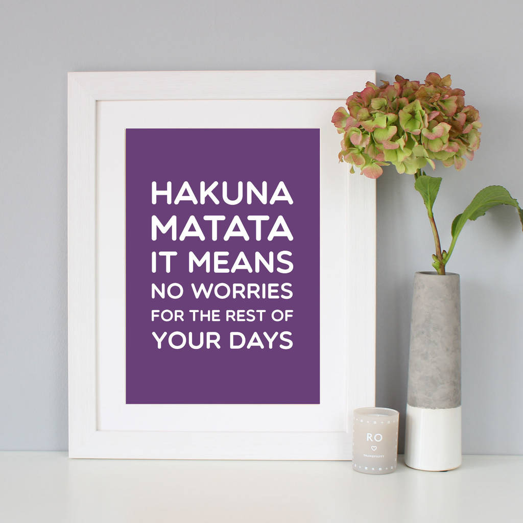 Hakuna Matata Disney Quote Print Hakuna Matata Disney Quote Print