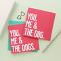You Me And The Dog Card, thumbnail 1 of 5