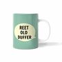 Reet Old Duffer Mug, thumbnail 1 of 1