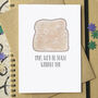 Mum, We'd Be Toast Without You Mother's Day Card, thumbnail 1 of 2