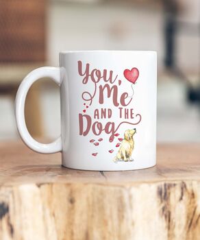 Dog Breed You Me And The Dog Ceramic Mug, 4 of 10
