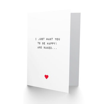 Joke Want You To Be Happy And Naked Funny Valentine's Card, 2 of 4