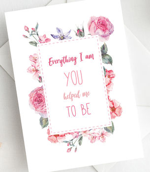 Everything I Am You Helped Me To Be Card, 4 of 6