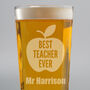 Personalised Best Teacher Ever Pint Glass, thumbnail 3 of 3