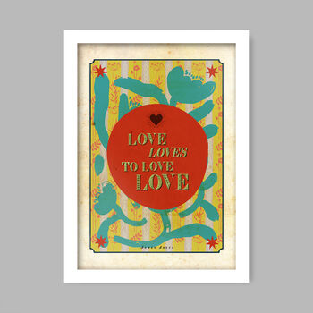 Love Loves To Love Love Literary Quote Print, 2 of 4