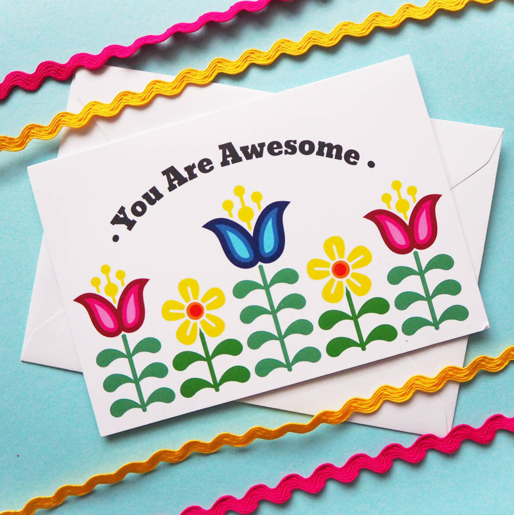 You Are Awesome Flowers Encouragement Friendship Card