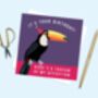 Happy Birthday Toucan Card, thumbnail 2 of 2