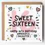 Sweet Sixteen Daughter 16th Birthday Card, thumbnail 1 of 3