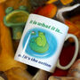 'It Is What It Is… and It's the Autism' Frog Mug, thumbnail 1 of 2