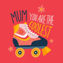 Mum You Are The Coolest Mothers Day Card, thumbnail 3 of 3