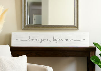 Personalised Wooden Plaque Family Love You Bye, 4 of 6