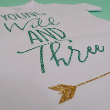 'Young Wild And Three' Arrow Kids Birthday T Shirt, 2 of 2
